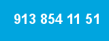 913 854 11 51